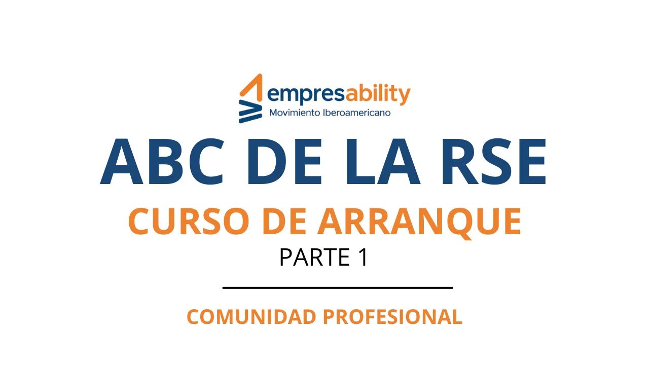 Curso ABC de la RSE (Primera Parte)