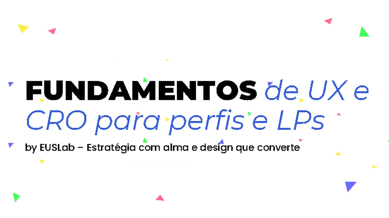 Aula 5: Fundamentos de UX e CRO para Perfis e Landing Pages — Como transformar cliques em conexão — e conexão em conversão lesson poster