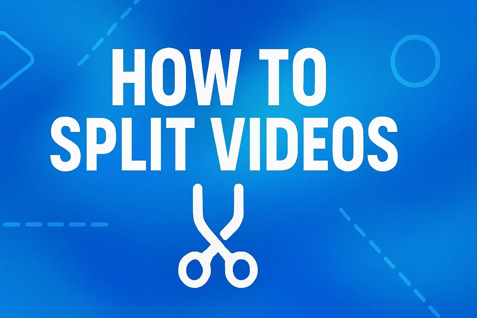 How to Split Videos lesson poster