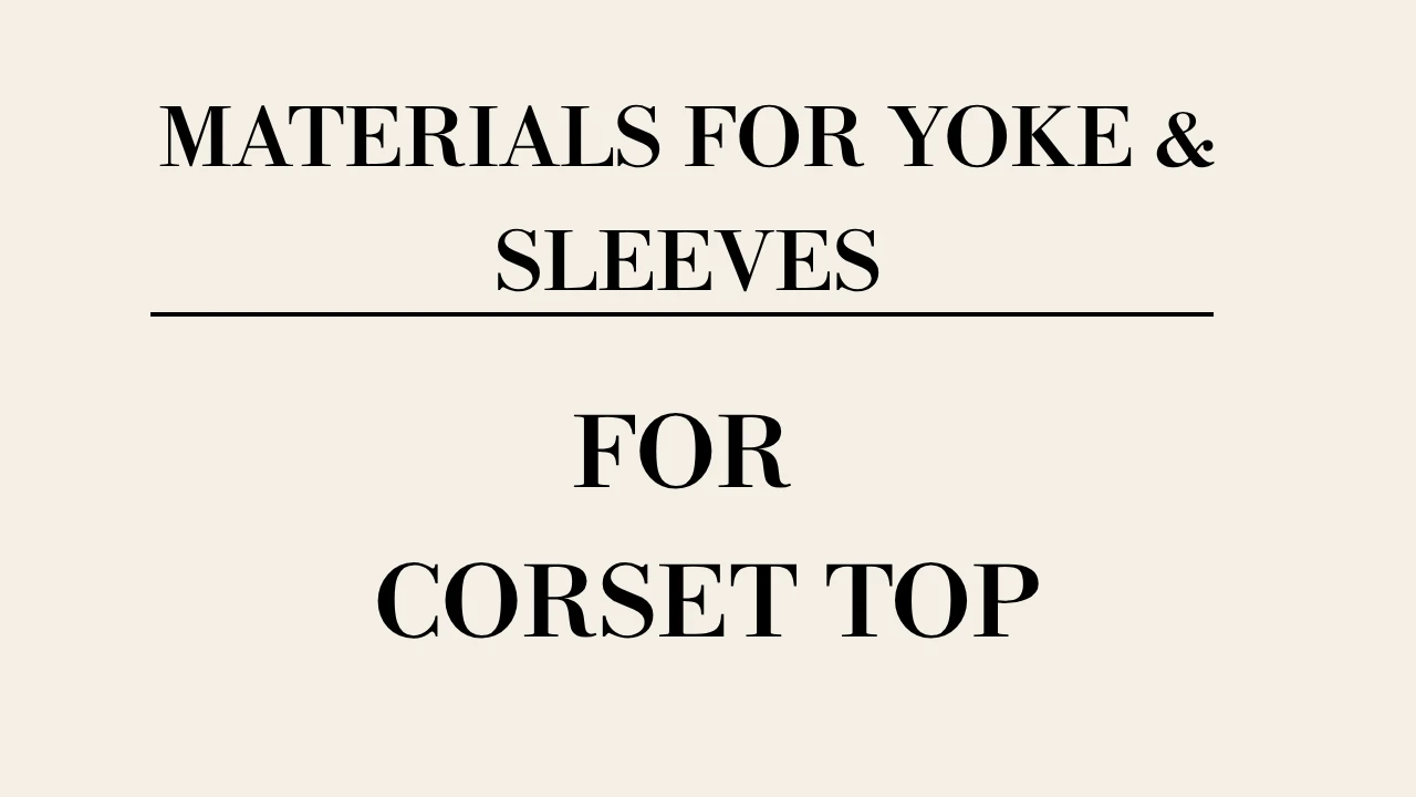 Lesson 1:3: Materials For Yoke & Sleeves lesson poster