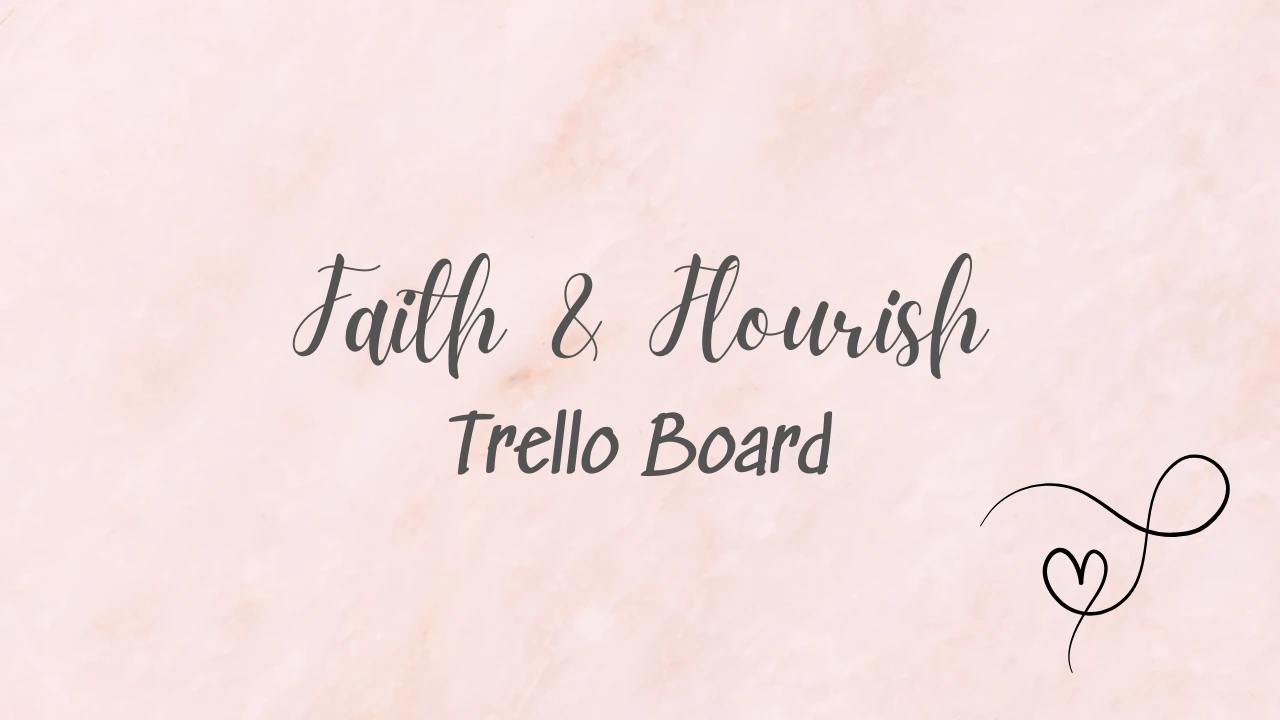 Faith & Flourish Trello Board lesson poster