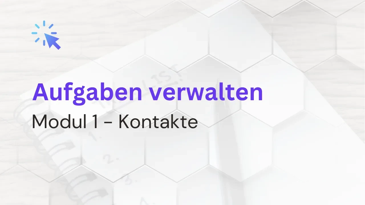 1.13 Aufgaben verwalten und einsehen lesson poster