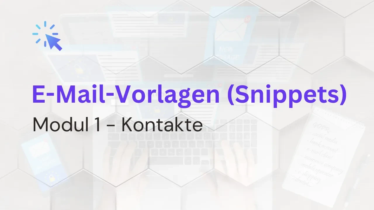 1.8 Effiziente E-Mail-Vorlagen: So nutzt du Snippets richtig! lesson poster