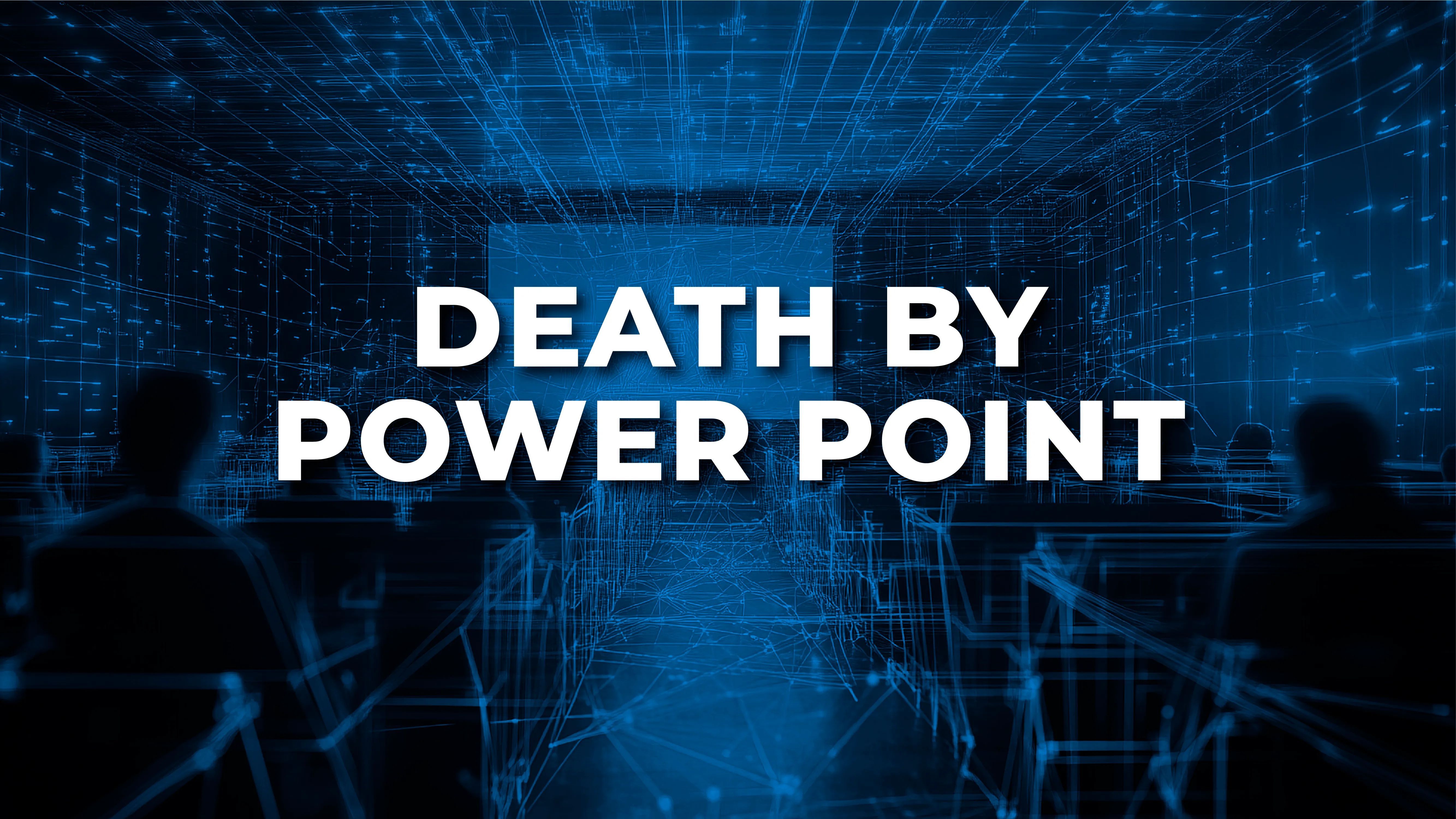Death by Power Point
