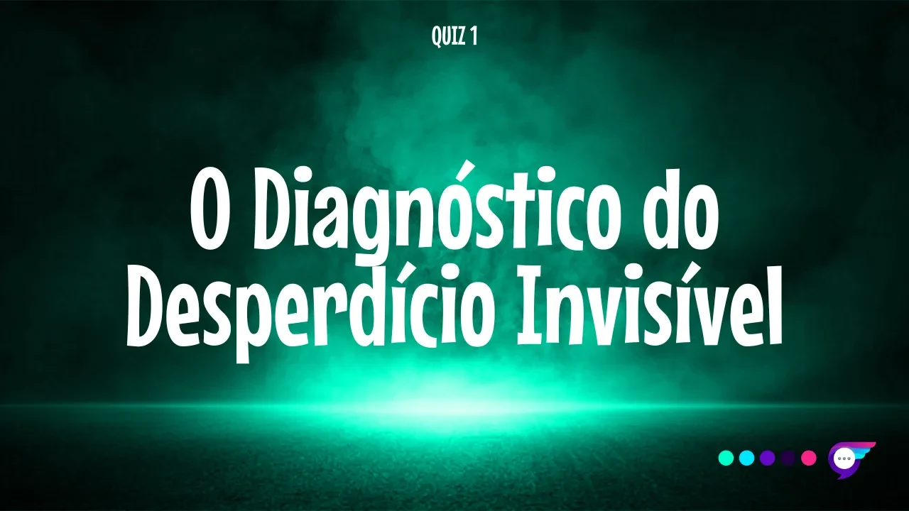 O Diagnóstico do Desperdício Invisível lesson poster