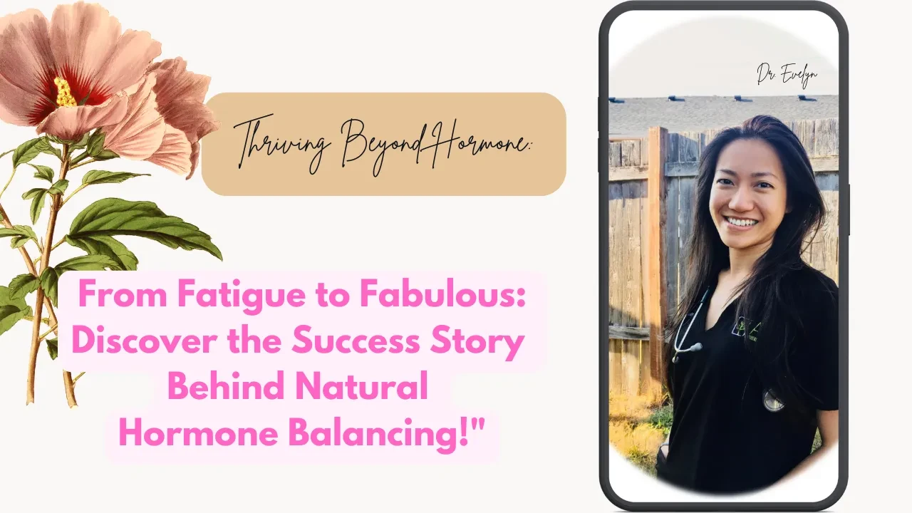 From Fatigue to Fabulous: Discover the Success Story Behind Natural Hormonal Balancing! lesson poster