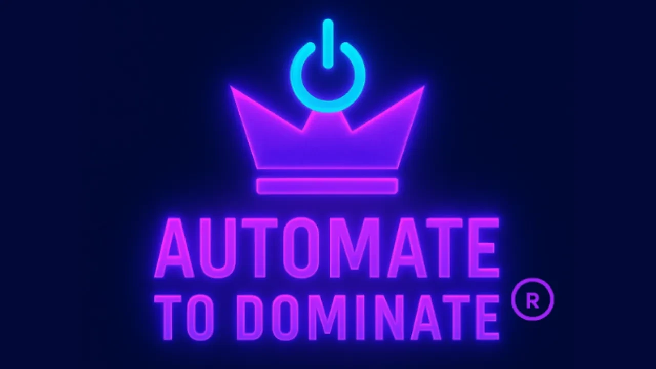 Welcome to Automate to Dominate lesson poster