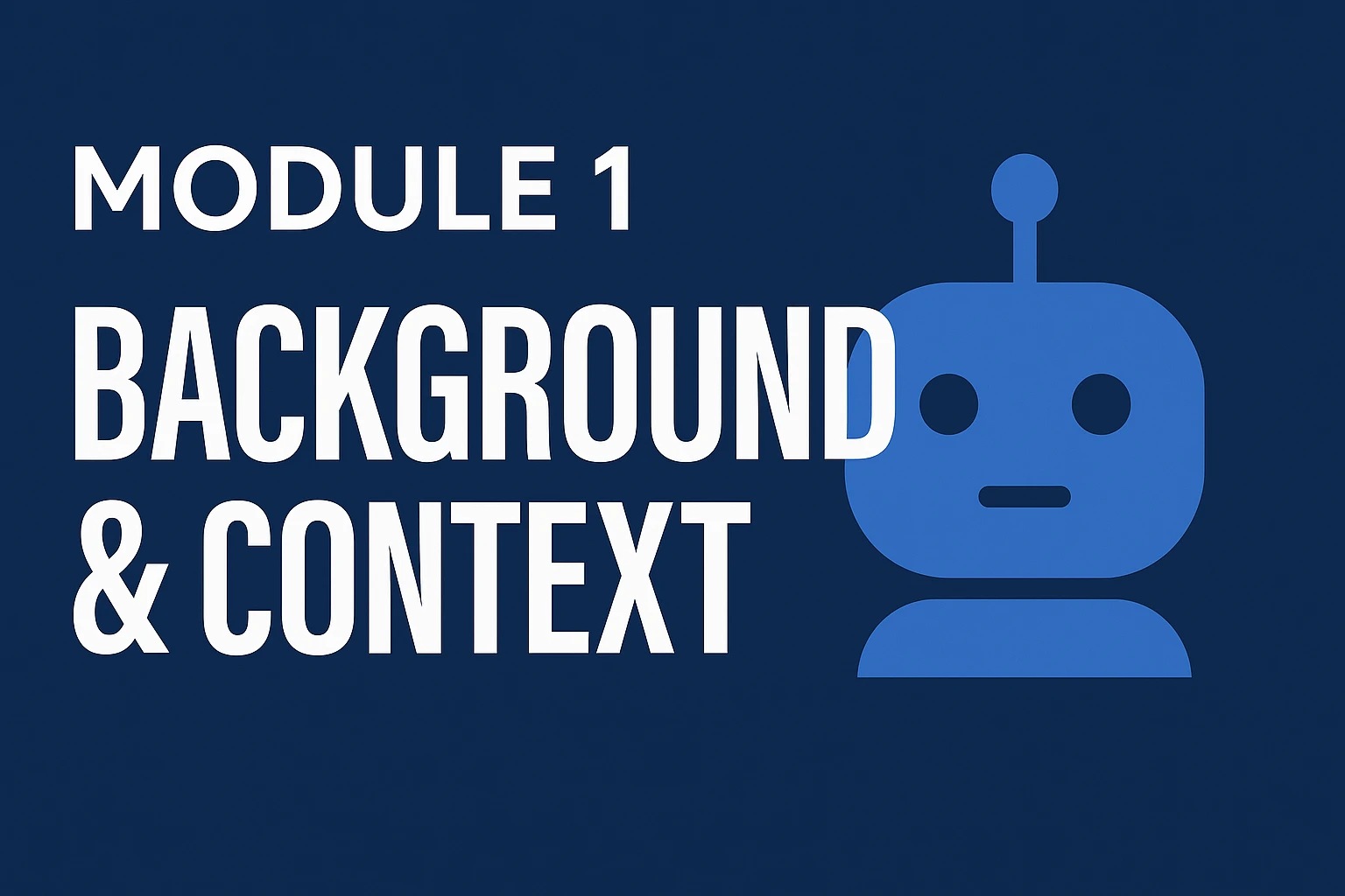 Module 1 - Background and Content lesson poster