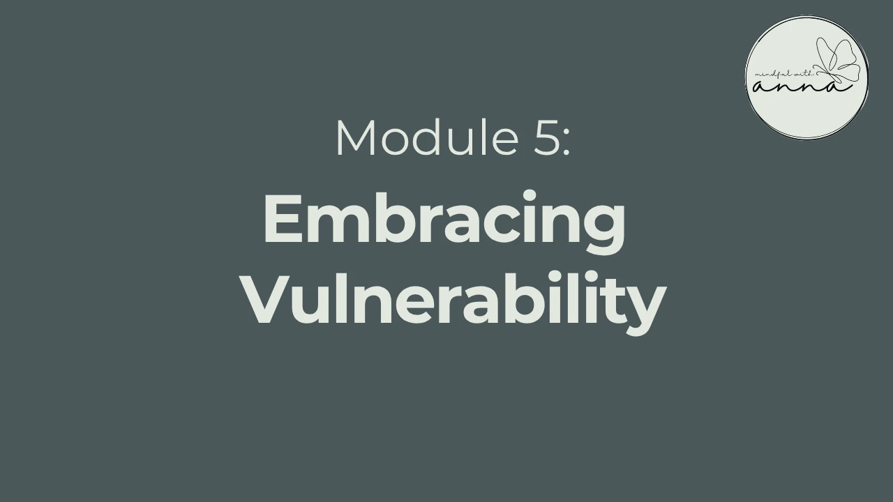 Module 5: Embracing Vulnerability lesson poster