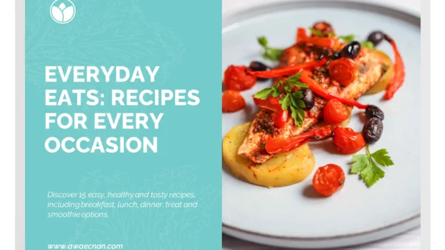 Everyday Eats: Recipes for Every Occasion