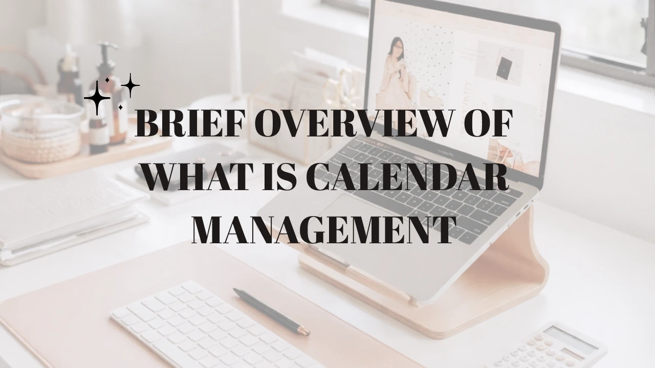 3:6Brief Overview Of What Is Calendar Management lesson poster
