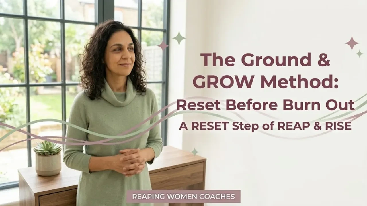 Lesson7: The Ground & GROW Method: How to Reset Before You Burn Out | RESET Step of REAP & RISE lesson poster