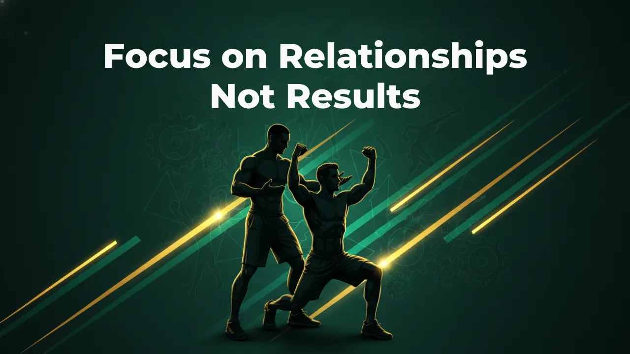 Focus On Relationships Not Results lesson poster
