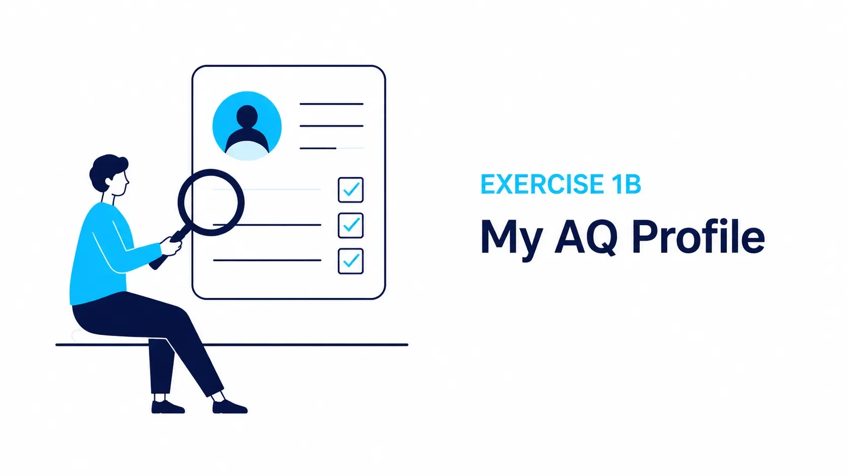 Exercise 1b: My AQ Profile lesson poster