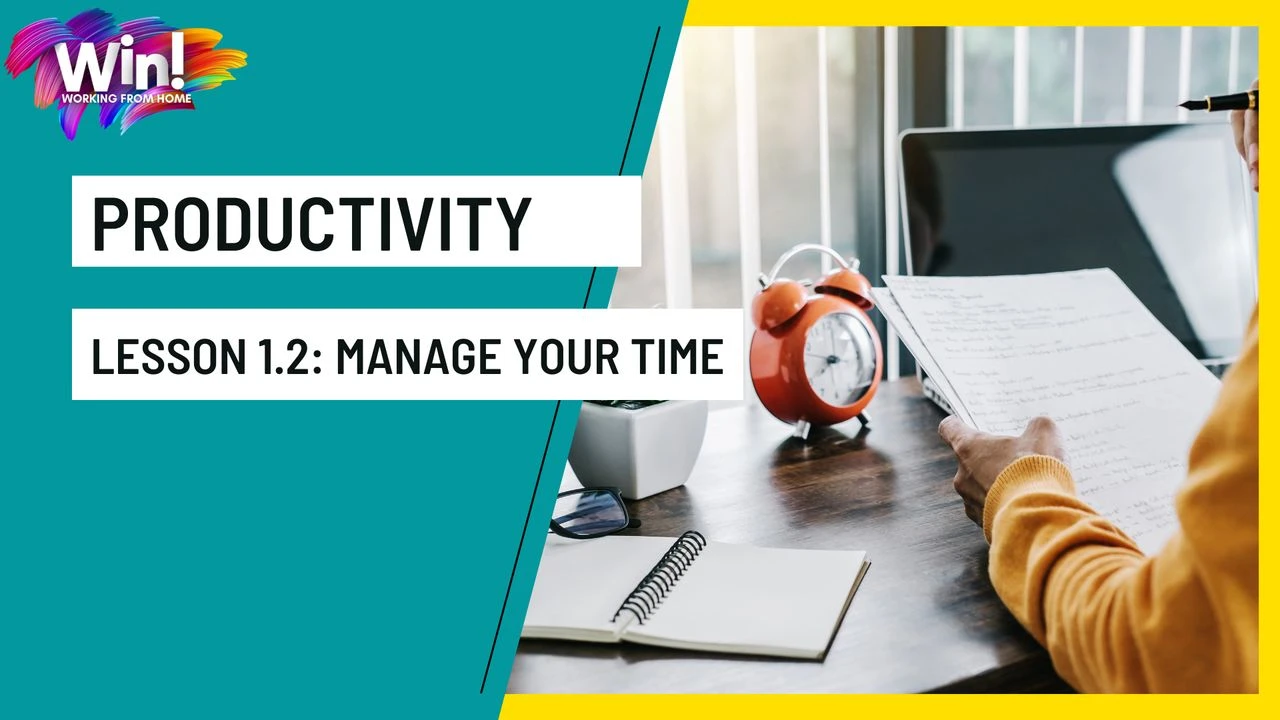 Lesson 1.2: Manage Your Time lesson poster