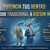 Potencia tus Ventas: De Vendedor Tradicional a Asesor Imparable