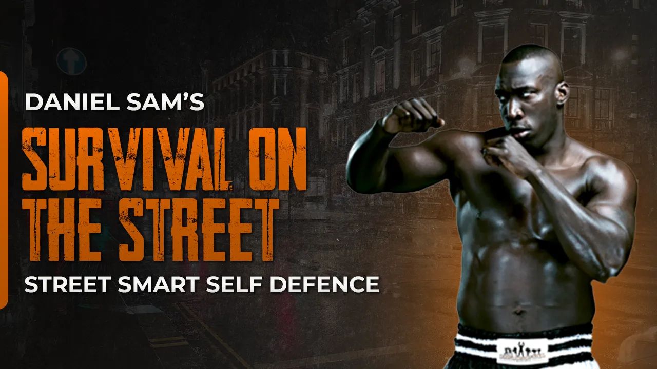 Survival On The Street - Street-Smart Self- Defence