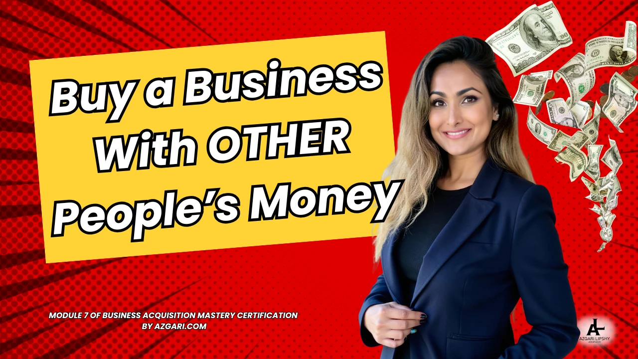 Module 7 — Financing Deals (SBA + Creative Structures) Learn SBA, seller financing, earnouts, holdbacks, collateral-backed lending & hybrid deals. lesson poster