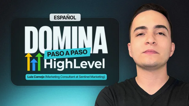 GoHighLevel: Domina Todas sus Funciones y Transforma tu Negocio Digital