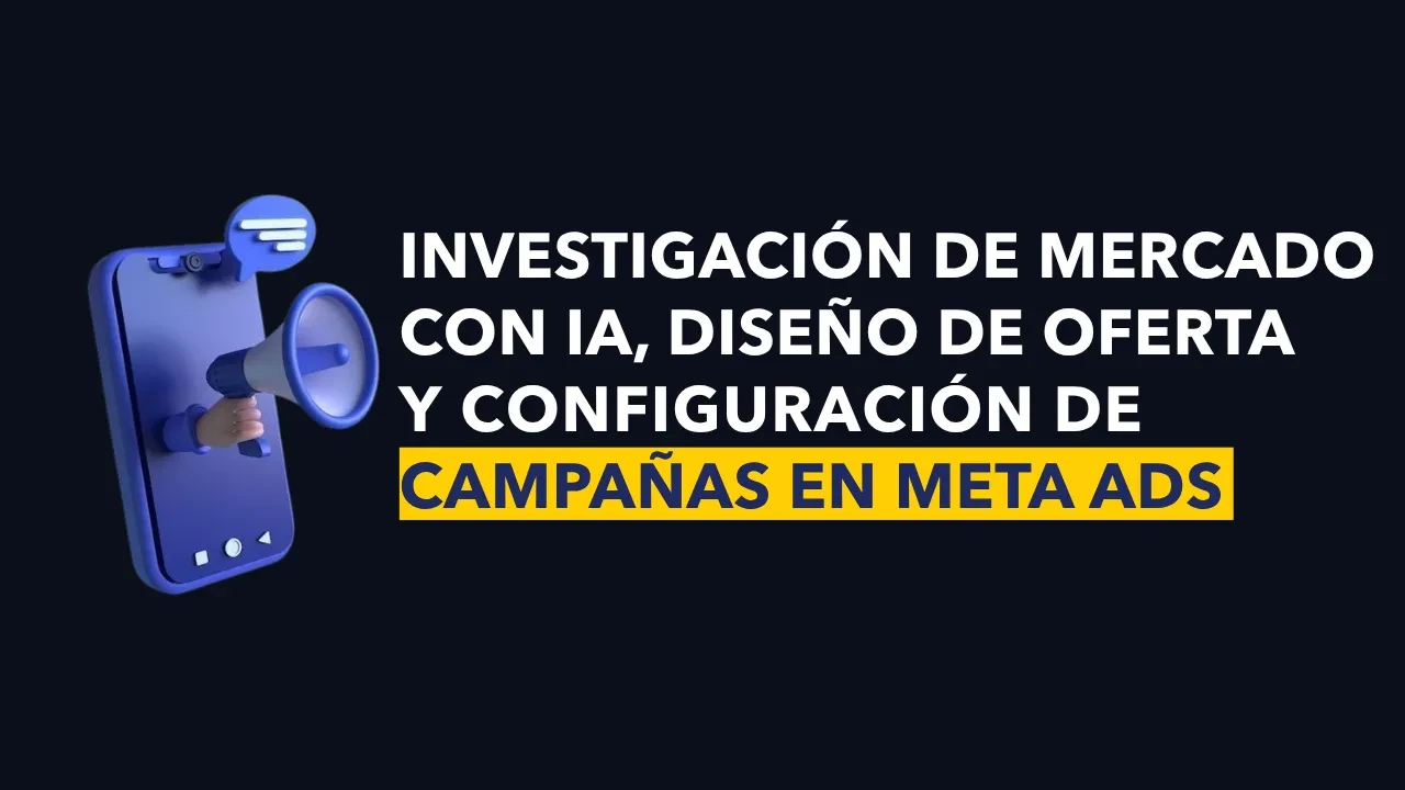 Investigación de Mercado con IA, Diseño de Oferta y Configuración de Campañas de "Formato Flexible" en Meta Ads lesson poster