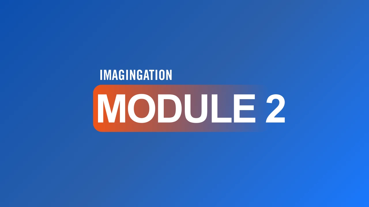 MODULE 2: IMAGINGATION lesson poster