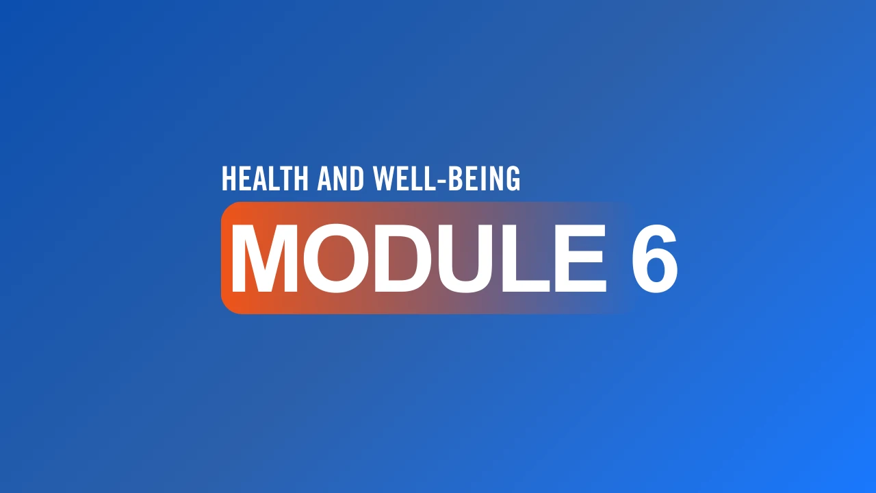 MODULE 6: HEALTH AND WELL-BEING lesson poster