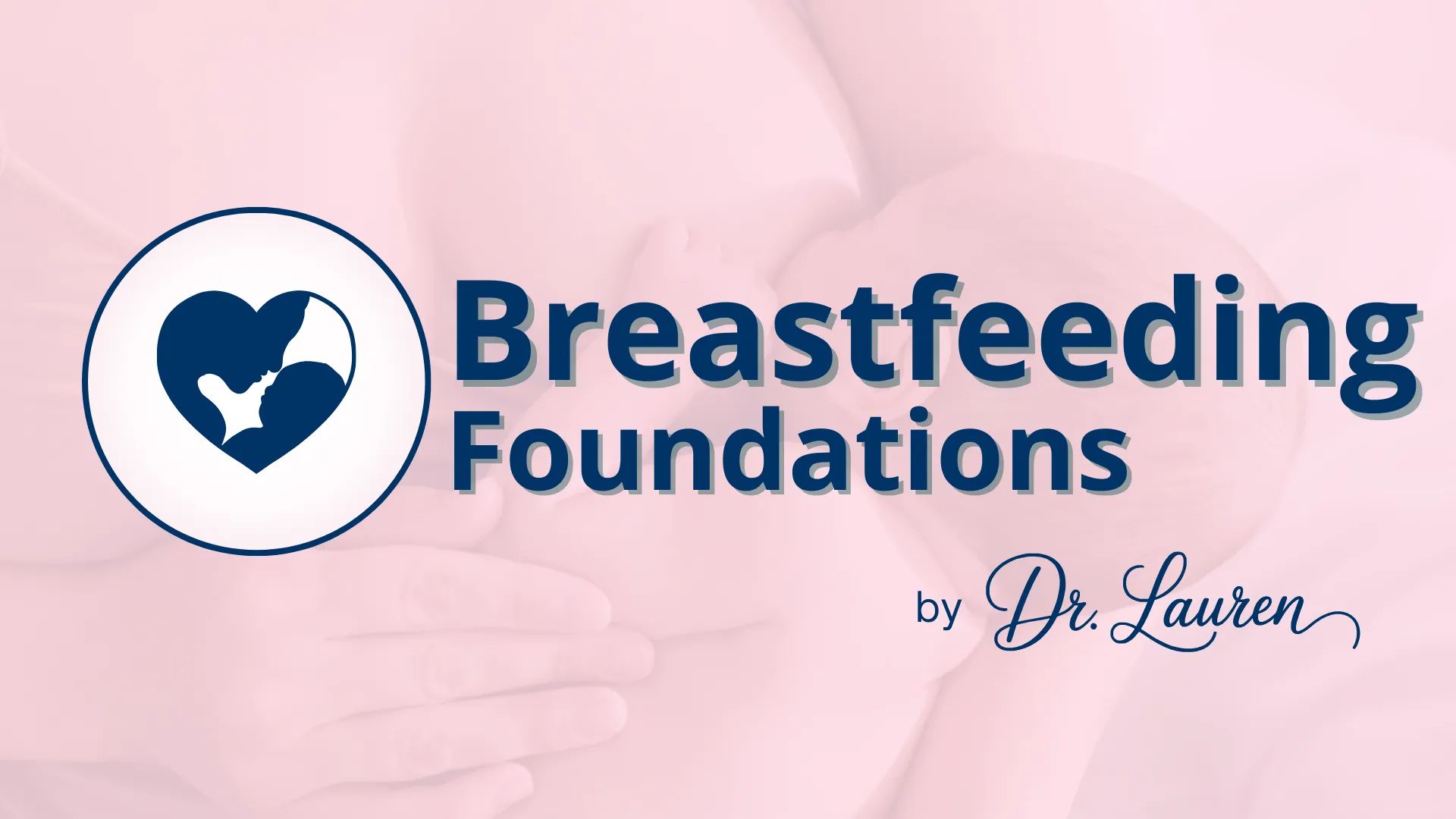 Breastfeeding Foundations