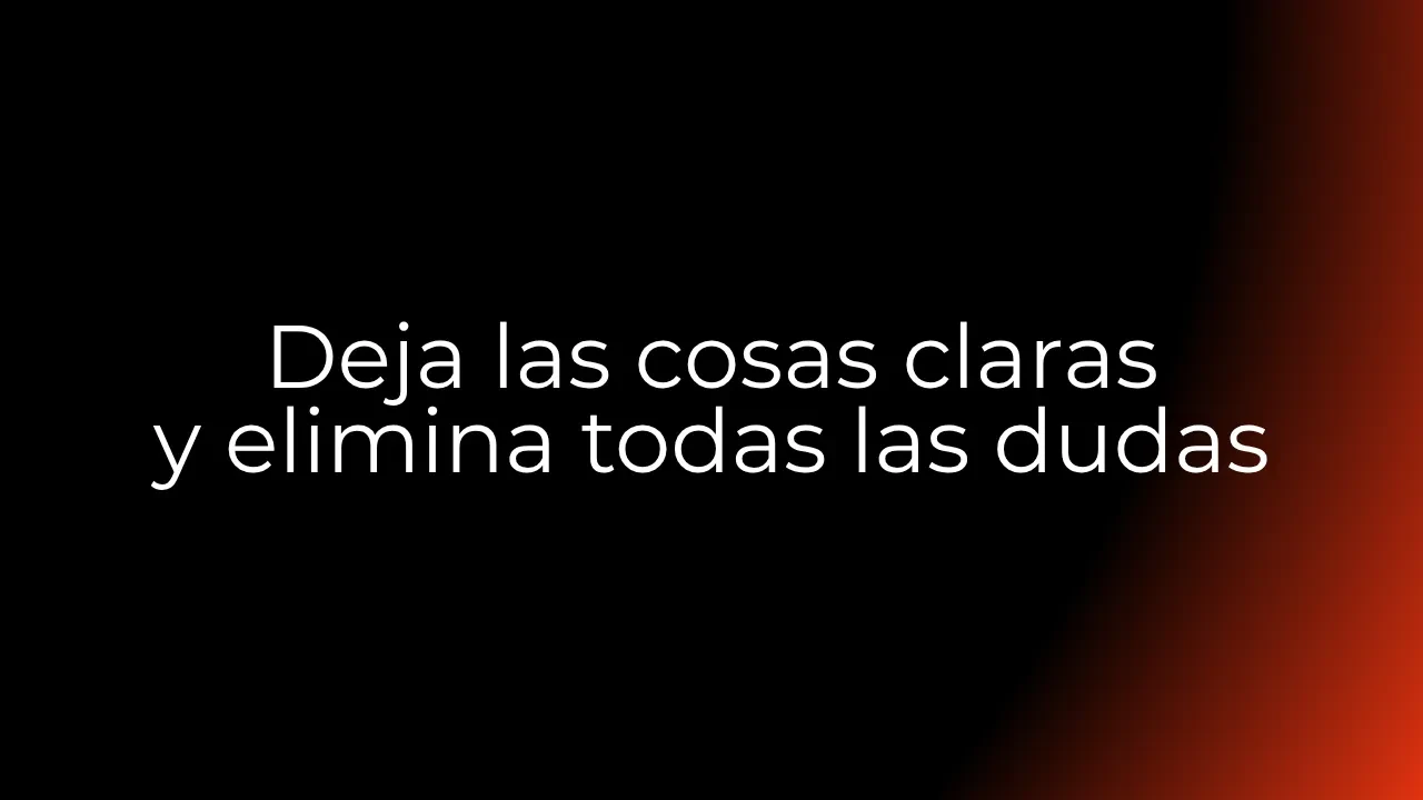 [5ª Sección] Deja las cosas claras y elimina todas las dudas lesson poster