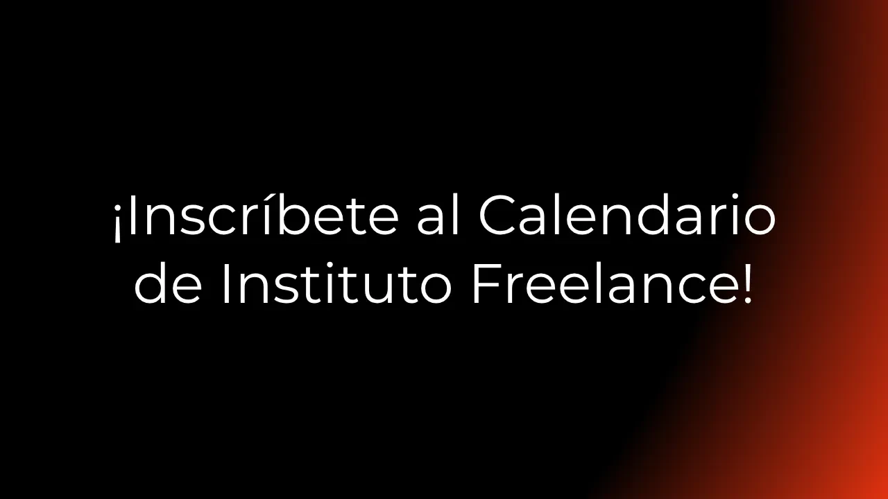 ¡Inscríbete al Calendario de Instituto Freelance! lesson poster