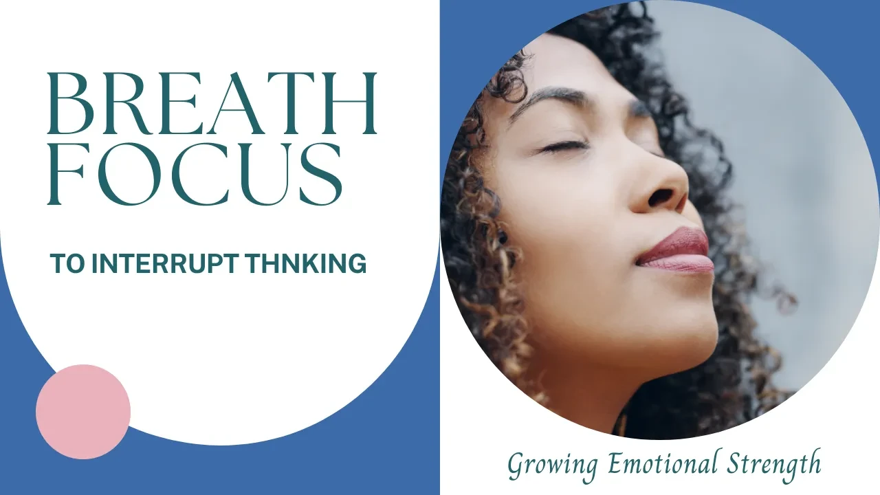 Lesson 2: Interrupt Thinking: Focus on the Breath lesson poster