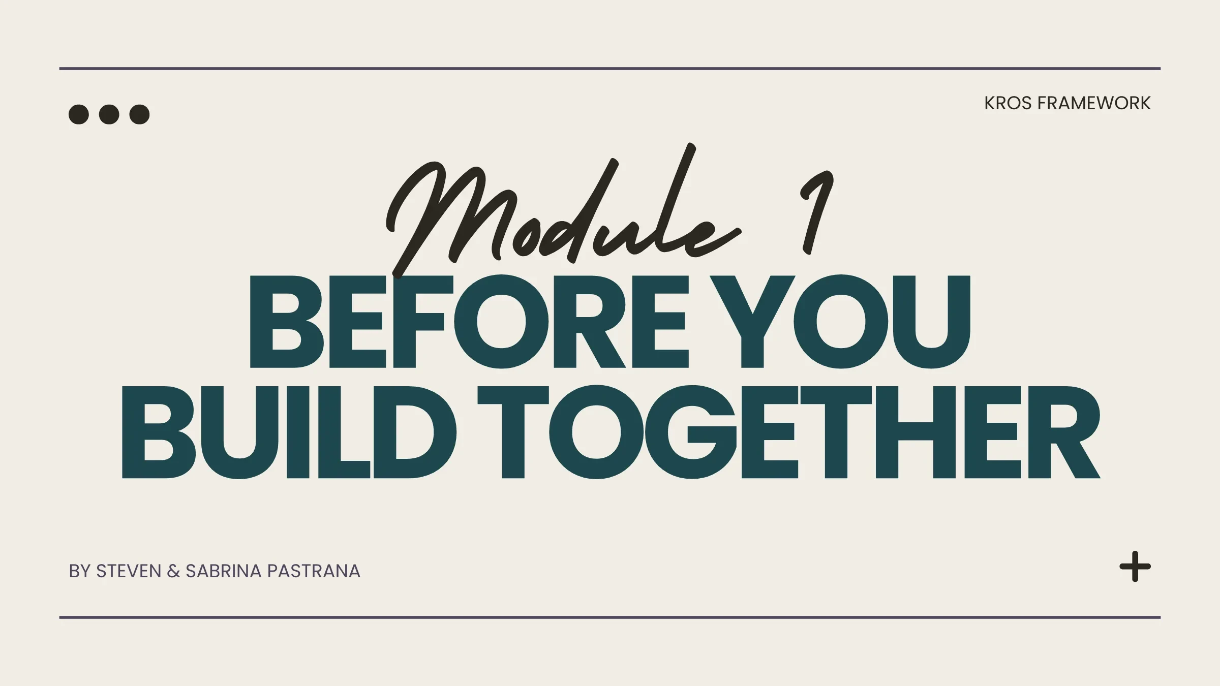 Module 1: Before You Build Together lesson poster