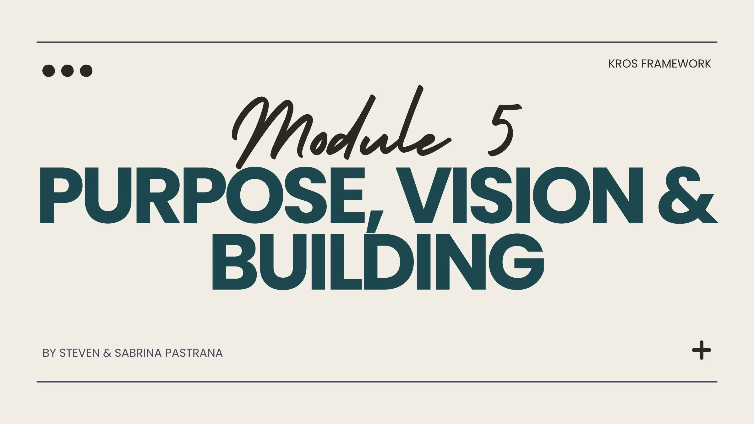 Module 5: Purpose, Vision & Building Together lesson poster