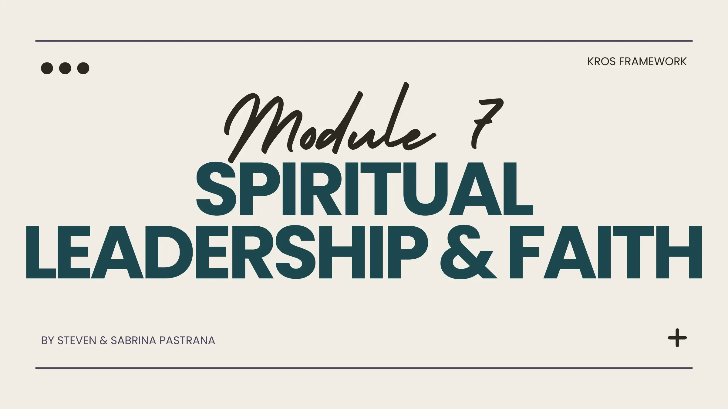 Module 7: Spiritual Leadership & Faith lesson poster