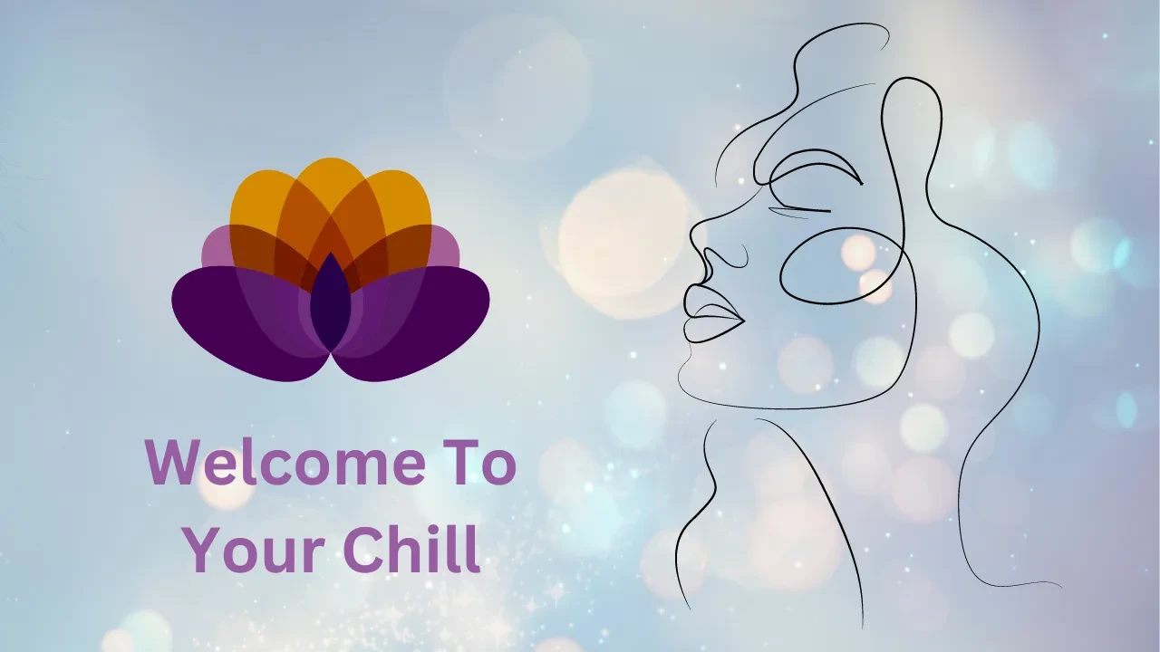 Welcome to Your Chill (4 mins) lesson poster
