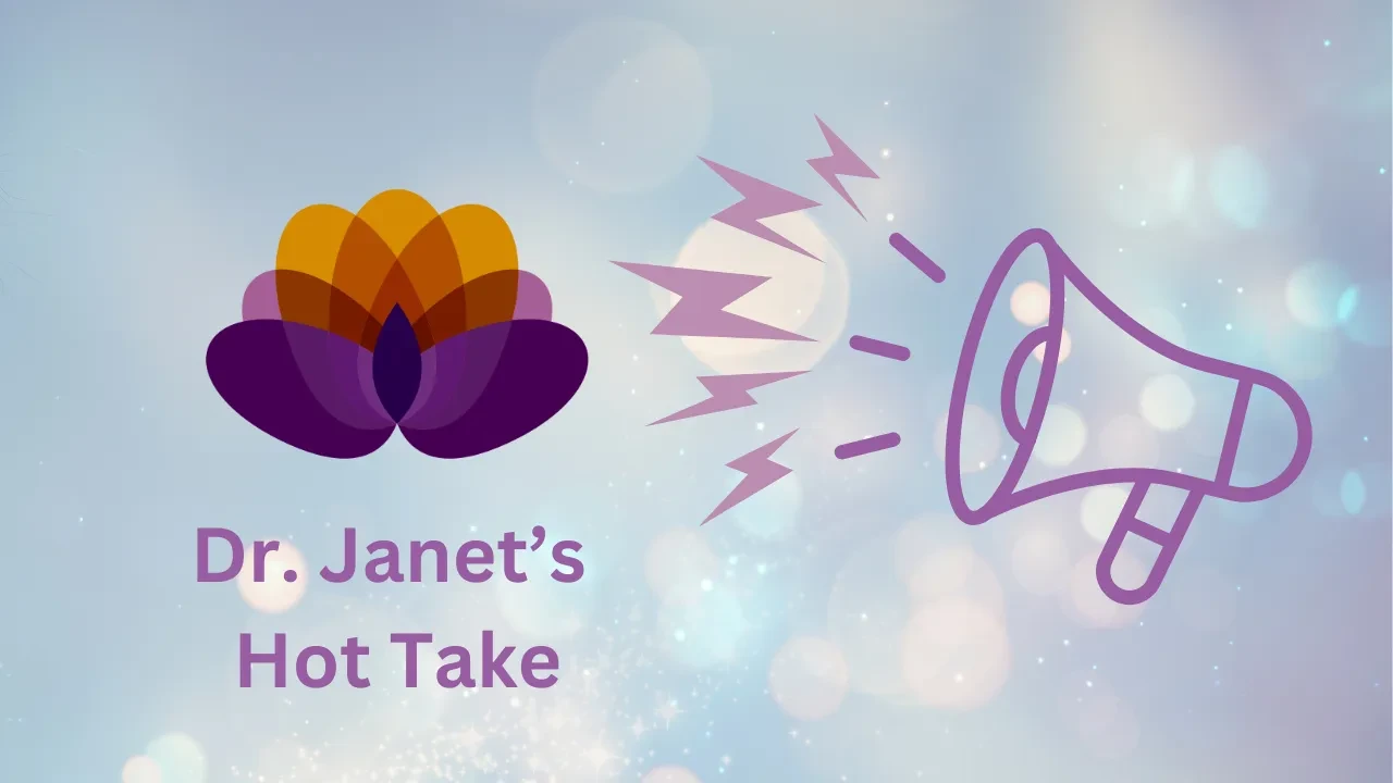 Dr. Janet's Hot Take (7 mins) lesson poster