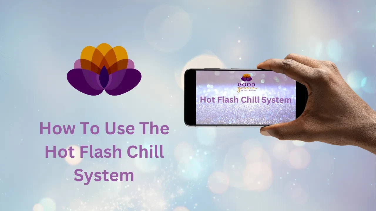How to Use The Hot Flash Chill System (5 mins) lesson poster