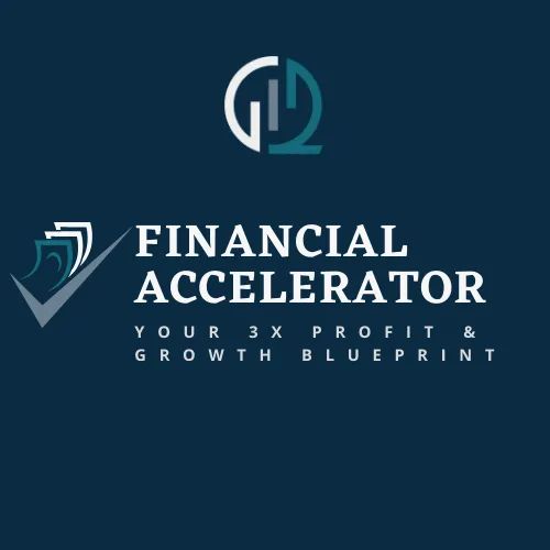 The G2 Financial Accelerator: Your 3X Profit & Growth Blueprint
