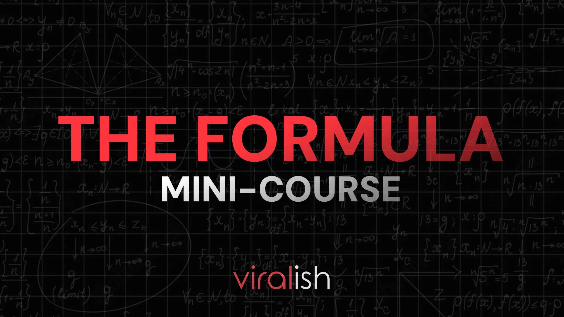 THE FORMULA (mini-course)