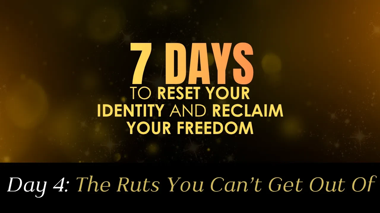 Day 4: The Ruts You can't Get Out lesson poster