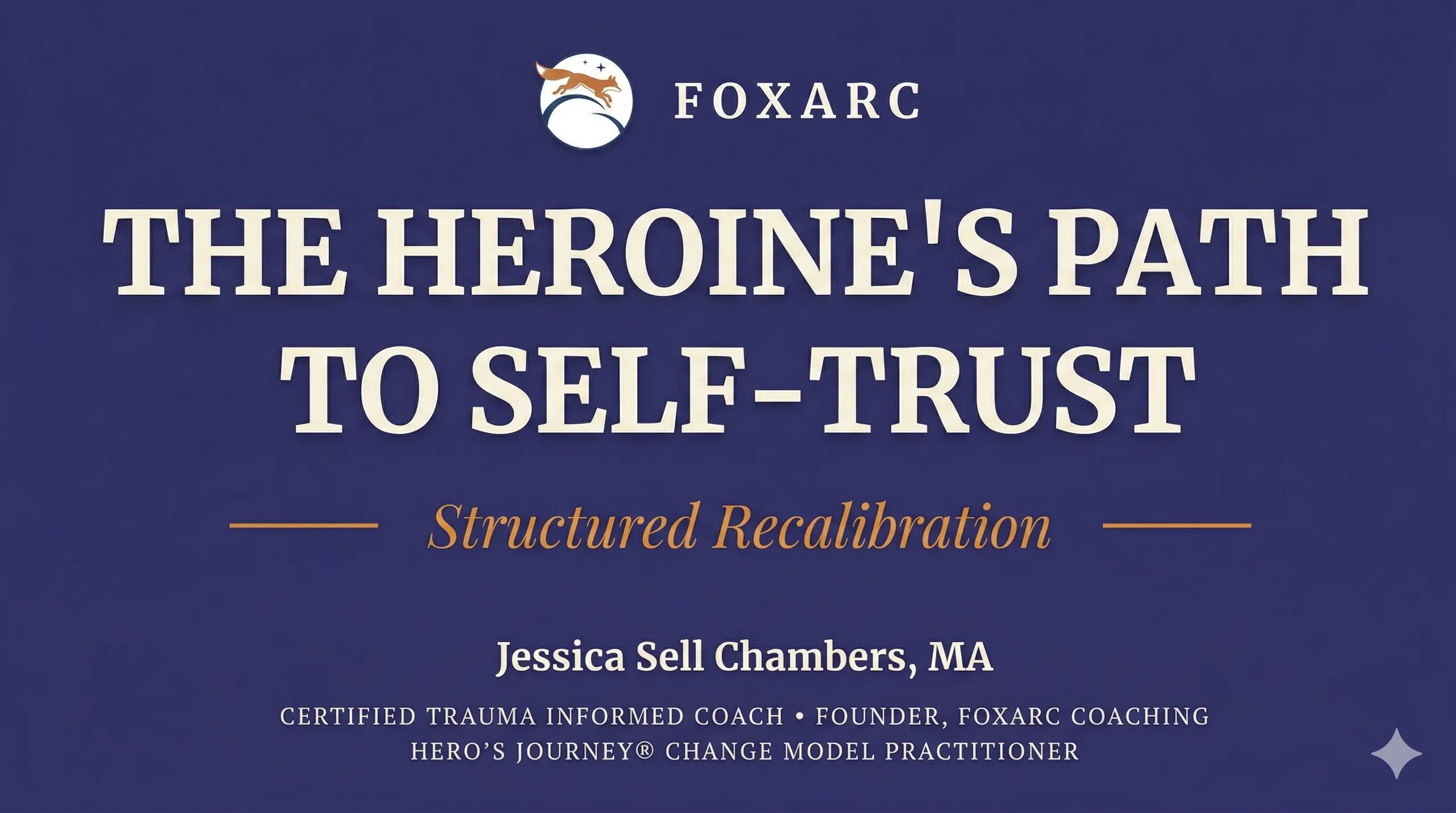 Heroine’s Path to Self-Trust Foundations