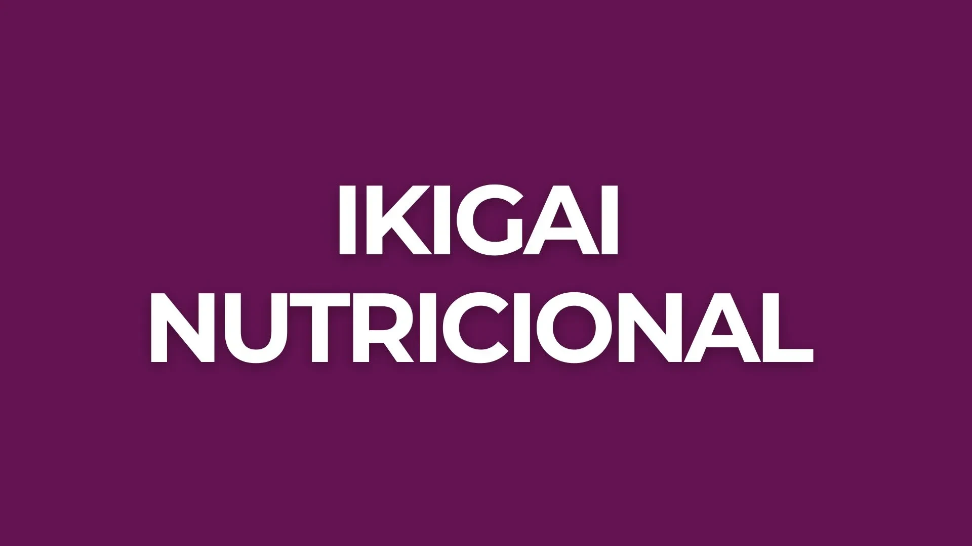 ¿Eres capaz de completar tu Ikigai nutricional? lesson poster
