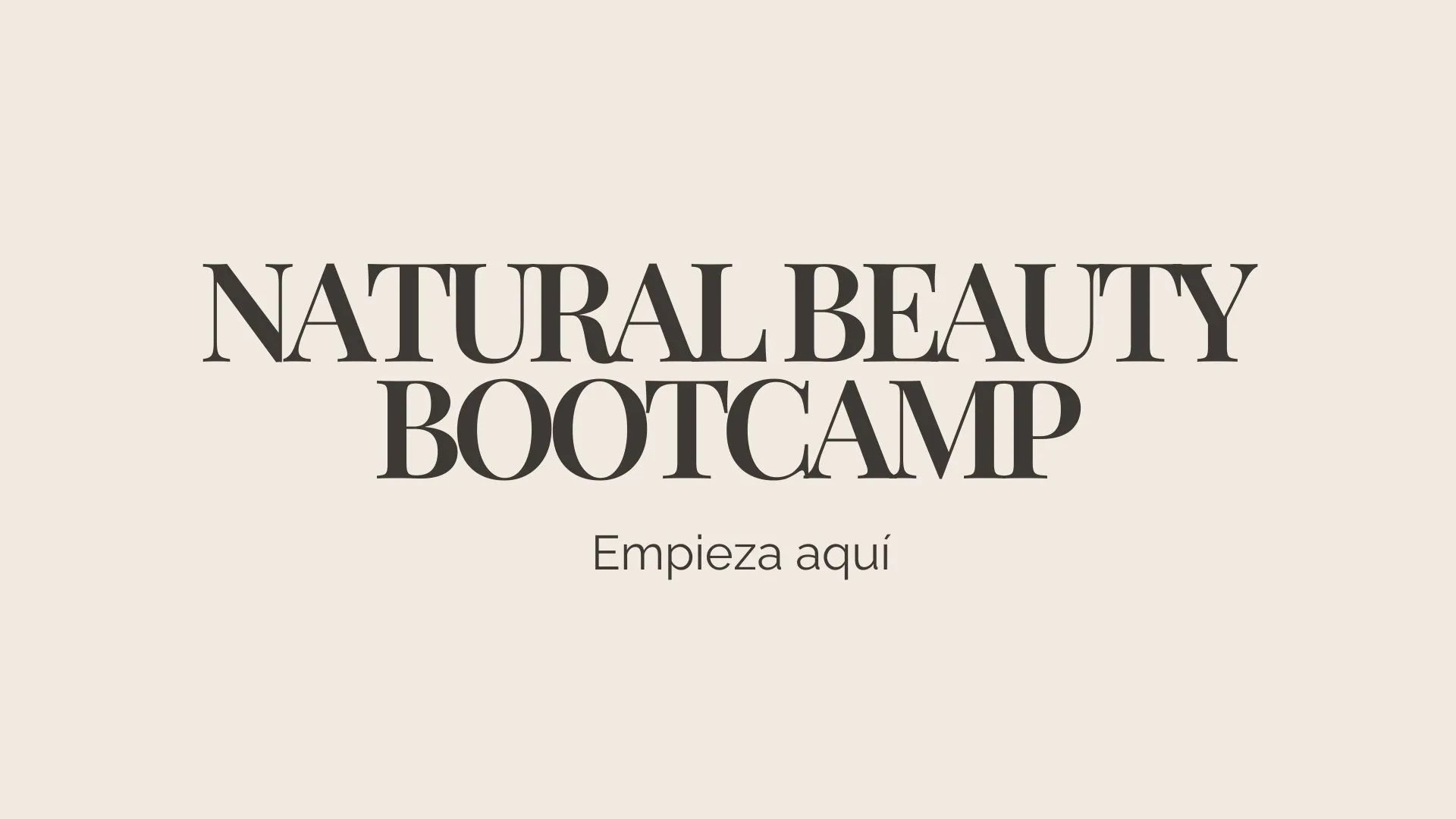Natural Beauty Bootcamp