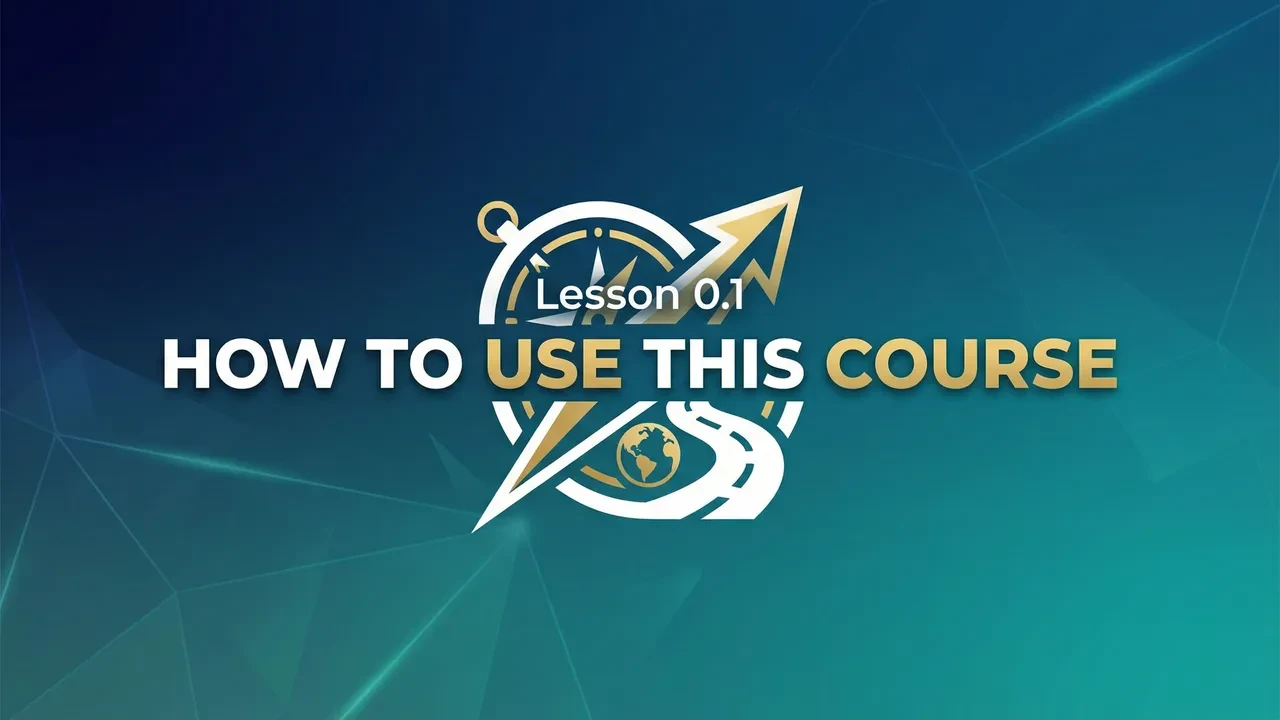 Lesson 0.1 — How To Use This Course lesson poster