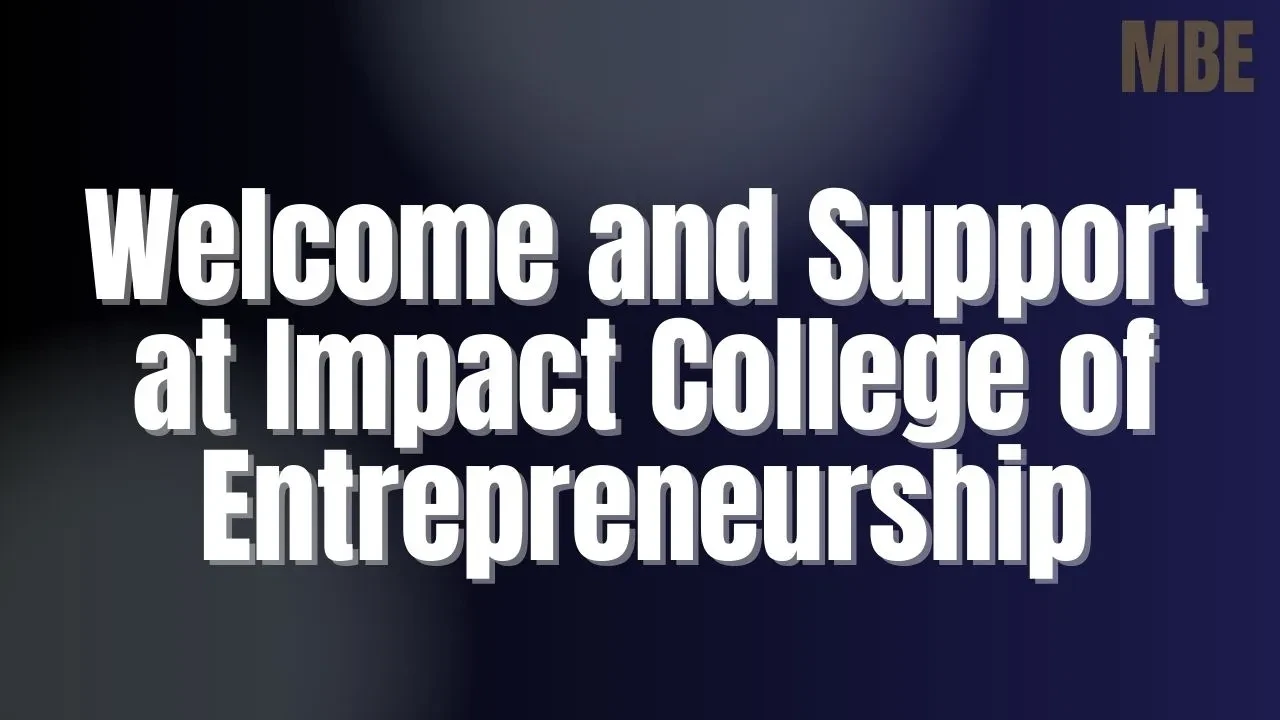 0A: Welcome and Support at Impact College of Entrepreneurship lesson poster