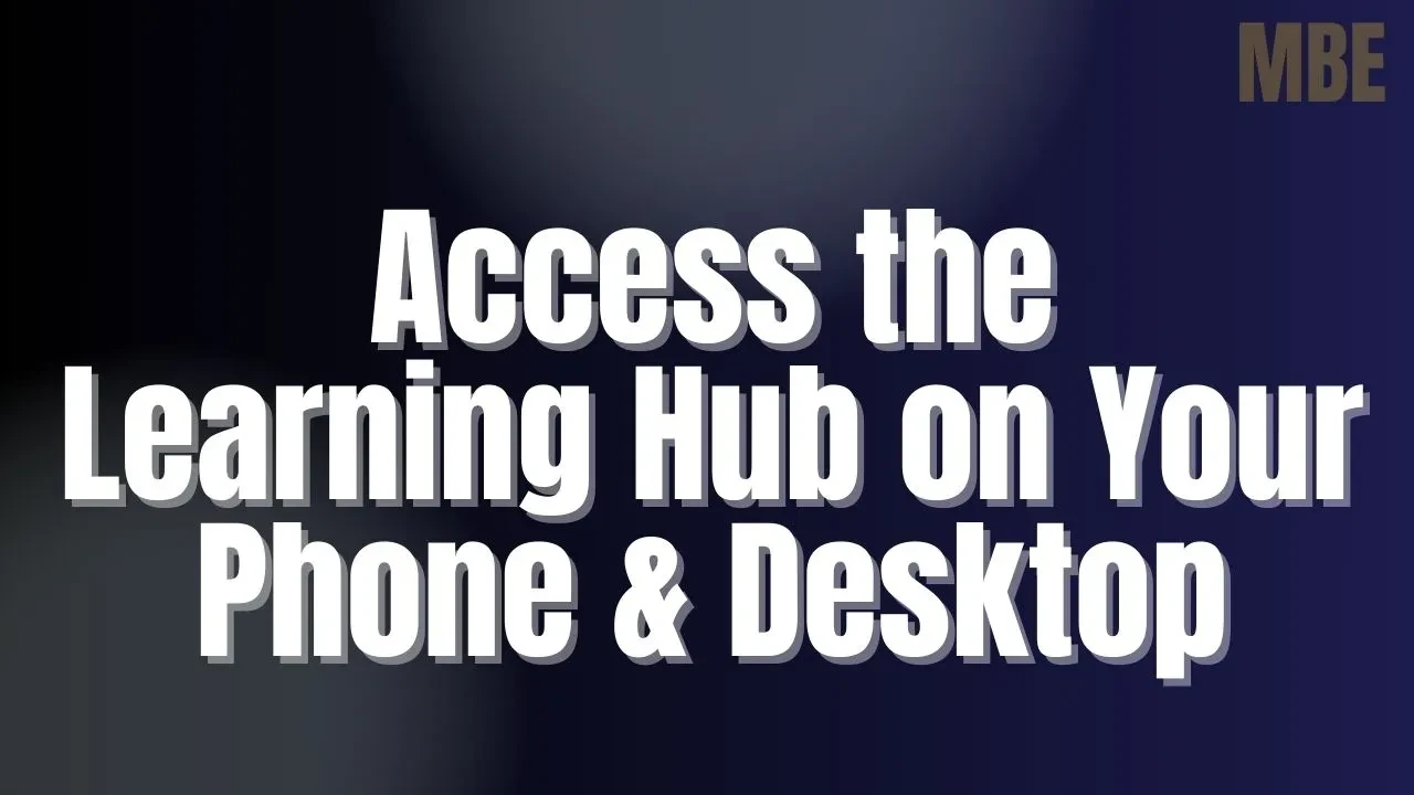 0B: Access the Learning Hub on Your Phone & Desktop lesson poster