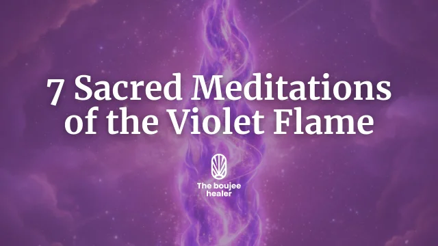 7 Sacred Meditations of the Violet Flames