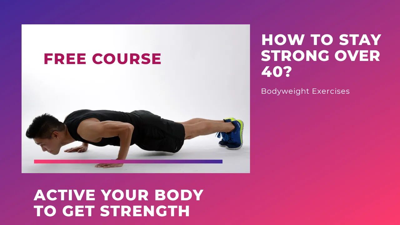 How to Stay Strong over 40?