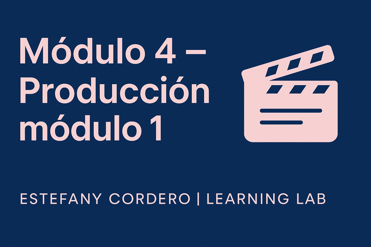 Día 4 — Producción Módulo 1 (texto/recursos) lesson poster