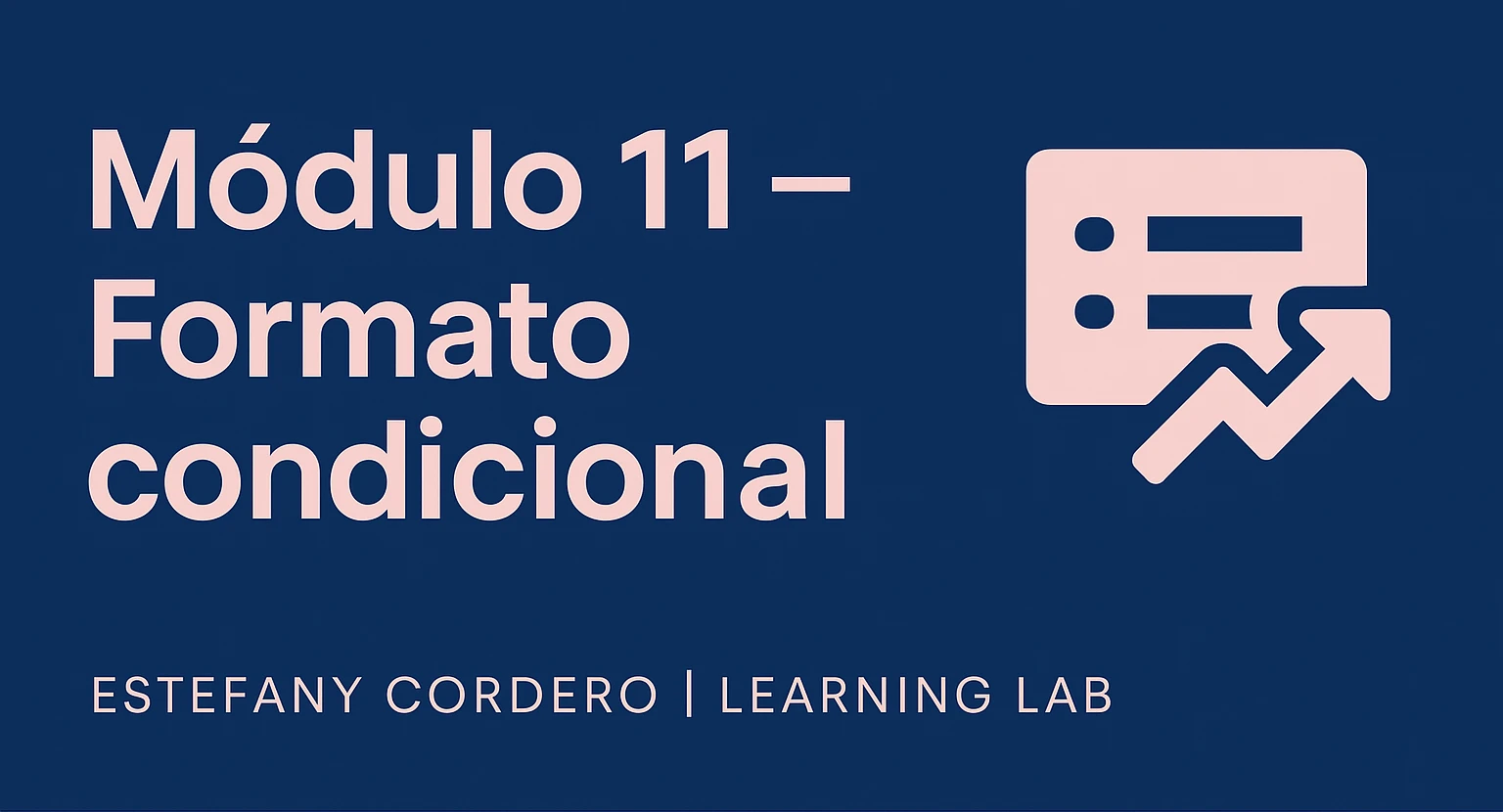 Día 11 — Guion Módulo 5 (Validación/Condicional) lesson poster
