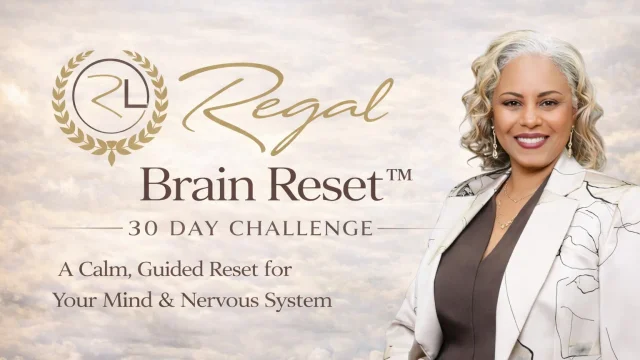 Regal Brain Reset™ – 30 Day Challenge